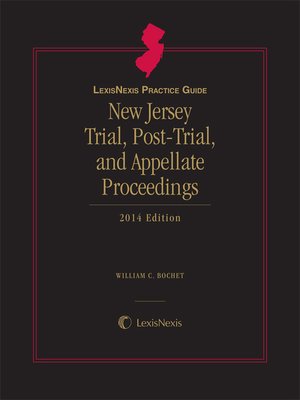 cover image of LexisNexis&reg; Practice Guide: New Jersey Trial, Post-Trial and Appellate Proceedings